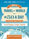 Cover image for How to Travel the World on $50 a Day
